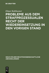 Probleme aus dem strafprozessualen Recht der Wiedereinsetzung in den vorigen Stand - Elmar Kalthoener