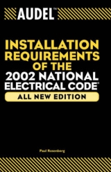 Audel Installation Requirements of the 2002 National Electrical Code - Rosenberg, Paul