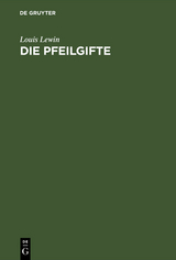 Die Pfeilgifte - L. Lewin