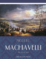 The Art of War - Niccolo Machiavelli