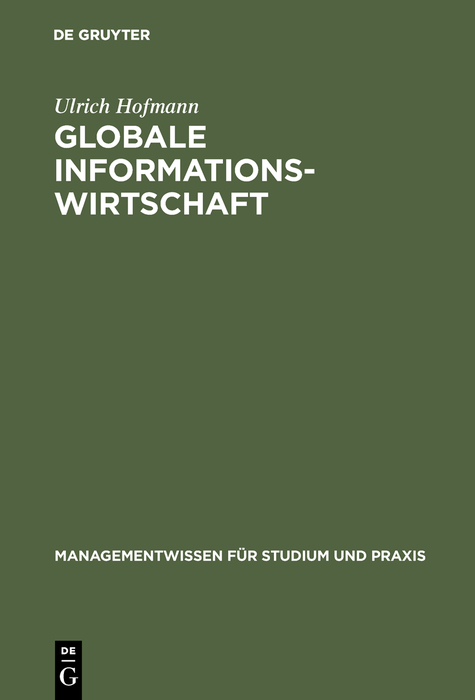 Globale Informationswirtschaft - Ulrich Hofmann