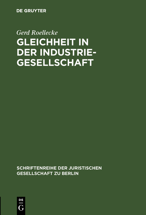 Gleichheit in der Industriegesellschaft - Gerd Roellecke