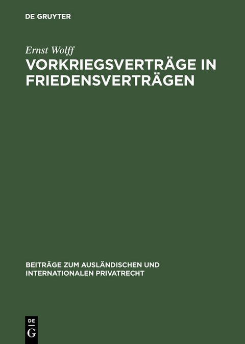 Vorkriegsverträge in Friedensverträgen - Ernst Wolff