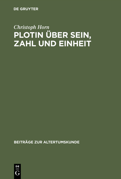 Plotin über Sein, Zahl und Einheit - Christoph Horn