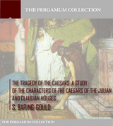 The Tragedy of the Caesars - Sabine Baring-Gould