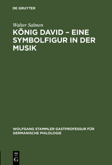 König David – Eine Symbolfigur in der Musik - Walter Salmen