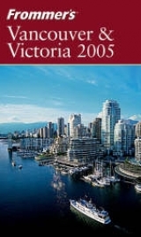 Frommer's Vancouver and Victoria - Blore, Shawn; de Vries, Alexandra