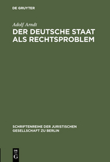 Der deutsche Staat als Rechtsproblem - Adolf Arndt