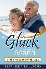 Das Glück mit meinem Mann - Mathilda Millsohn