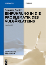 Einführung in die Problematik des Vulgärlateins - Reinhard Kiesler