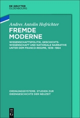 Fremde Moderne - Andrés Antolín Hofrichter