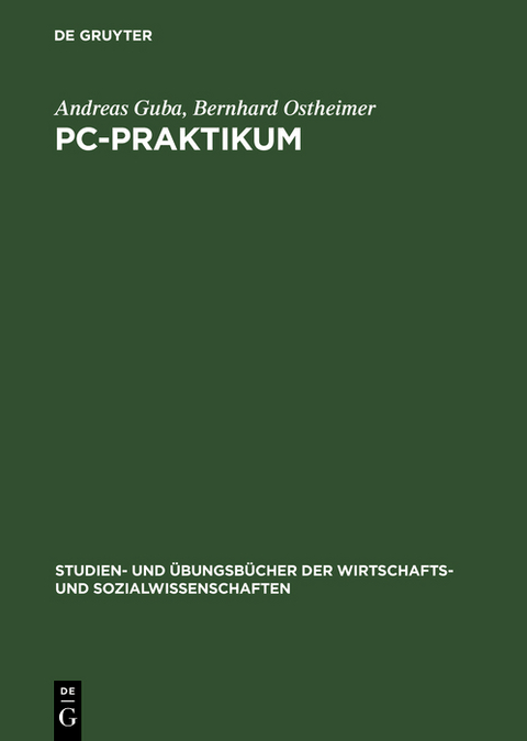 PC-Praktikum - Andreas Guba, Bernhard Ostheimer