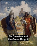 Sir Gawayne and the Green Knight -  Anonymous