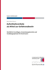 Aufenthaltsverbote als Mittel zur Gefahrenabwehr - Saskia Schönstein