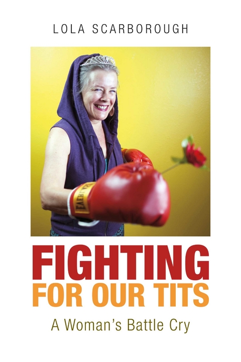 Fighting for Our Tits -  Lola Scarborough