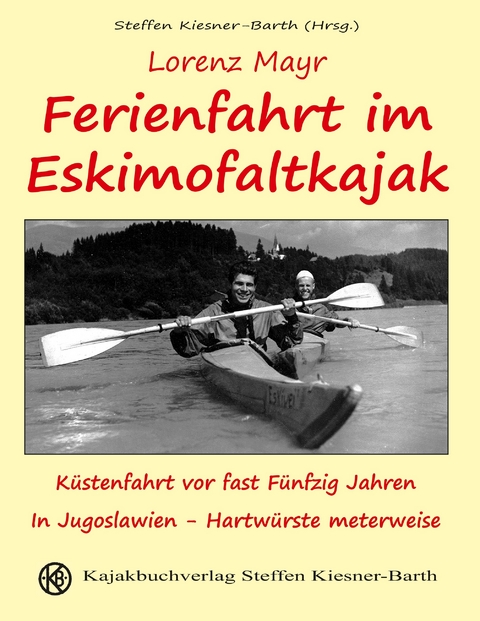 Ferienfahrt im Eskimofaltkajak -  Lorenz Mayr