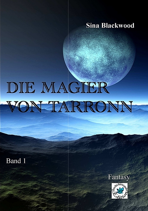 Die Magier von Tarronn - Sina Blackwood