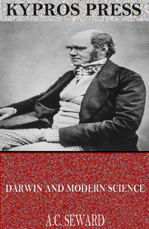 Darwin and Modern Science - A.C. Seward