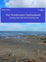 Der Nordwesten Ostfrieslands -  Günter Dehne