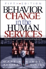 Behavior Change in the Human Services - Sundel, Martin; Sundel, Sandra S.