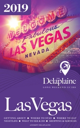 Las Vegas - The Delaplaine 2019 Long Weekend Guide - Andrew Delaplaine