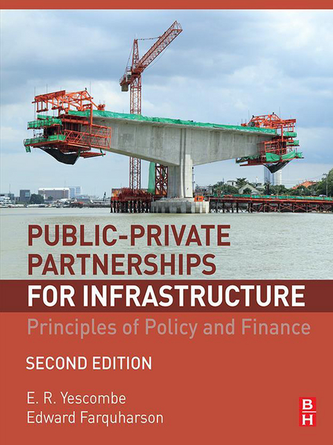 Public-Private Partnerships for Infrastructure -  Edward Farquharson,  E. R. Yescombe