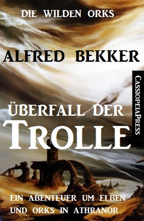 Überfall der Trolle -  Alfred Bekker