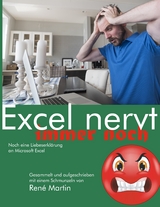 Excel nervt immer noch - Rene Martin