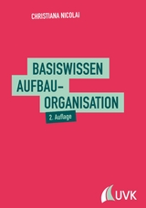 Basiswissen Aufbauorganisation - Christiana Nicolai