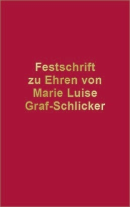 Festschrift zu Ehren von Marie Luise Graf-Schlicker - 