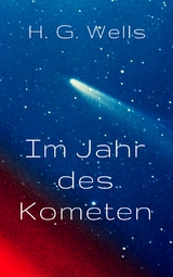 Im Jahr des Kometen - H. G. Wells