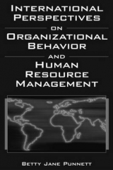 International Perspectives on Organizational Behavior and Human Resource Management - Punnett, Betty Jane