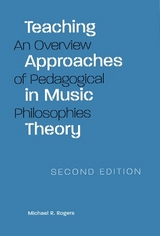 Teaching Approaches in Music Theory - Rogers, Michael R.