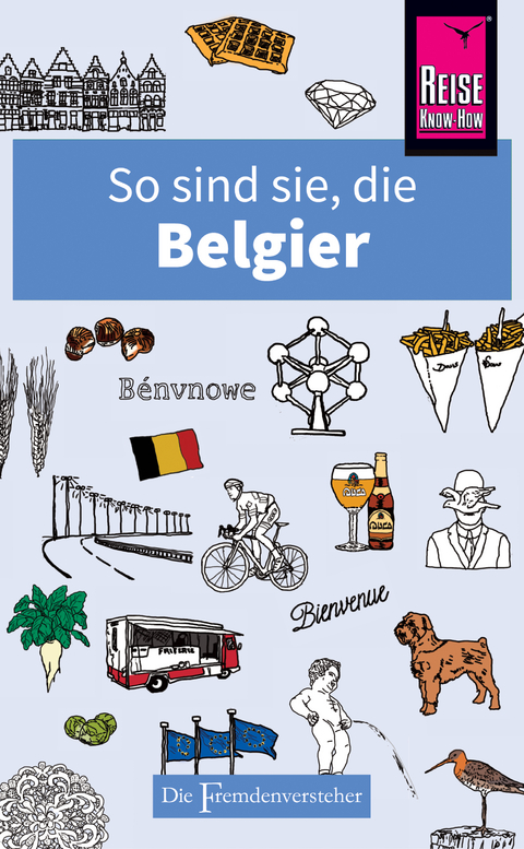 So sind sie, die Belgier - Antony Mason