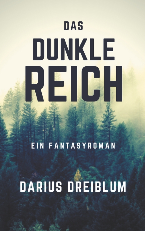 Das dunkle Reich - Darius Dreiblum