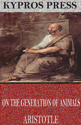 On the Generation of Animals -  Aristotle