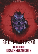 Berlin Inferno - Fluch der Drachenknechte - G. Voigt