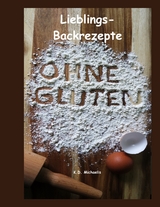 Lieblings-Backrezepte - K. D. Michaelis