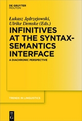 Infinitives at the Syntax-Semantics Interface - 