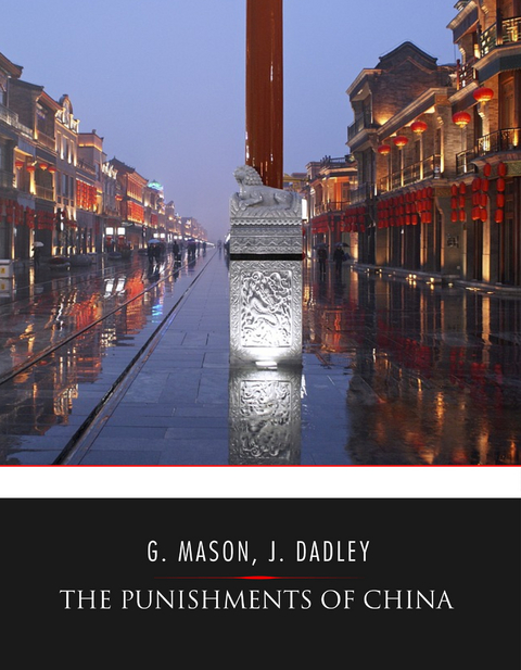 The Punishments of China - George Henry Mason