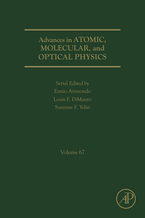 Advances in Atomic, Molecular, and Optical Physics