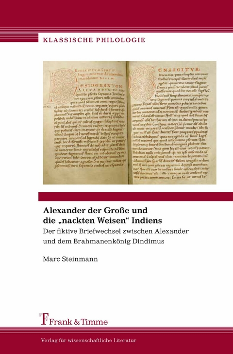 Alexander der Große und die 'nackten Weisen' Indiens -  Marc Steinmann