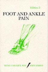 Foot and Ankle Pain - Cailliet, Ren'e