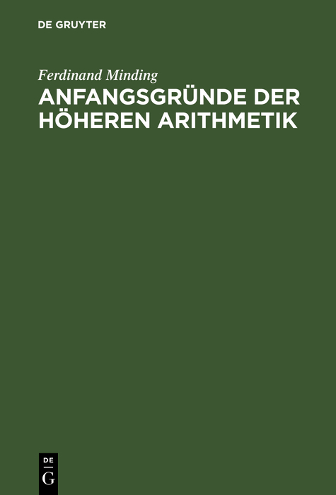 Anfangsgründe der höheren Arithmetik - Ferdinand Minding