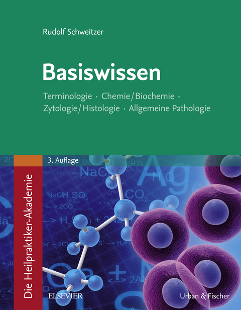 Die Heilpraktiker-Akademie. Basiswissen. -  Rudolf Schweitzer