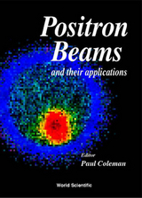 POSITRON BEAMS & THEIR APPLICATIONS - 