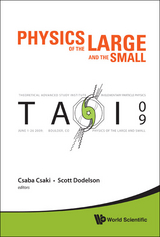 Physics Of The Large And The Small: Tasi 2009 - Proceedings Of The Theoretical Advanced Study Institute In Elementary Particle Physics - 