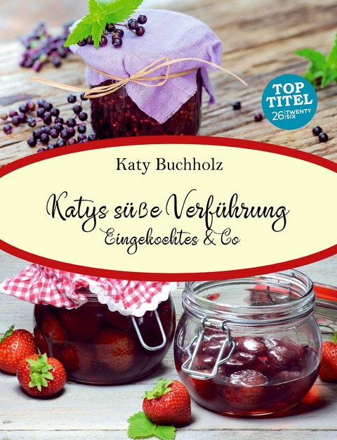 Katys süße Verführung -  Katy Buchholz