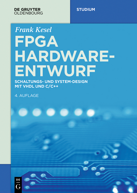 FPGA Hardware-Entwurf - Frank Kesel