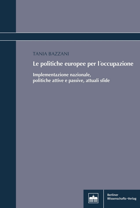 Le Politiche Europee per l'Occupazione -  Tania Bazzani